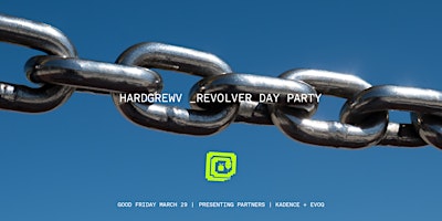 Imagem principal do evento HARDGREWV REVOLVER DAY PARTY [GOOD FRIDAY]