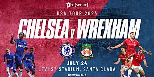 CHELSEA FC vs WREXHAM AFC Shuttle Bus from SF to LEVI'S STADIUM 7/24/2024 primary image