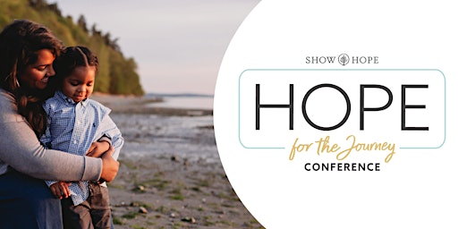 Image principale de Hope For the Journey Conference 2024