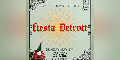 Imagem principal de Fiesta Detroit: Annual Cinco De Mayo Festival