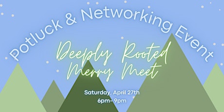 Deeply Rooted Merry Meet