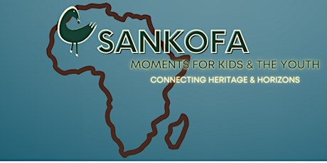 ISSAMBA Sankofa Moments with Kids & Youth primary image