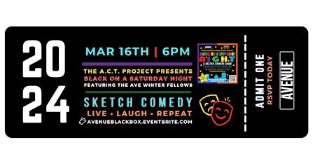 Black on a Saturday Night: Teen Sketch Comedy @ The Ave primary image