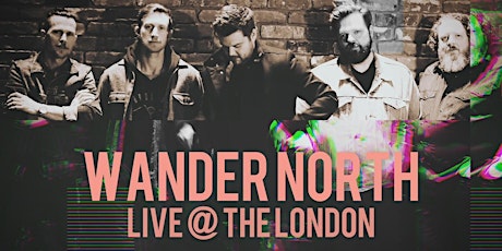 Wander North Live at The London