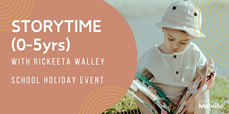 Storytime with Rickeeta Walley (ages 0 - 5)