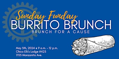 Imagem principal de 2024 Sunday Funday Burrito Brunch by Chico Rotary