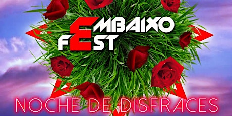 EMBAIXO FEST - SEP 2019  "Noche de Disfraces"