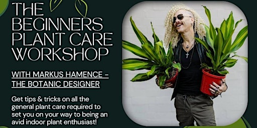 Imagen principal de The beginner's plant care workshop with the Botanic Designer