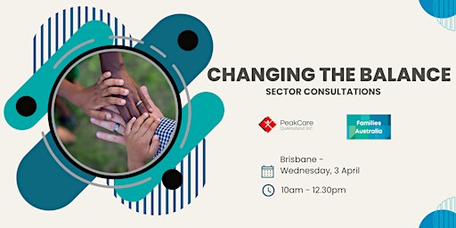 Imagem principal do evento Families Australia & PeakCare 'Changing the Balance' sector consultation
