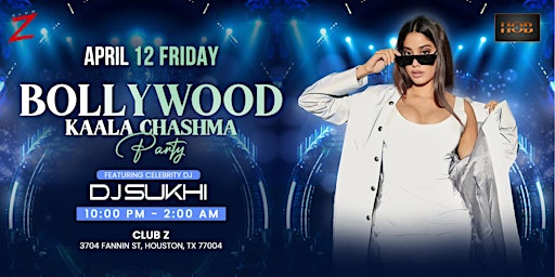 Imagen principal de APRIL 12 | BOLLYWOOD |KALA CHASHMA PARTY | CELEBRITY DJ SUKHI -HOUSTON TOUR