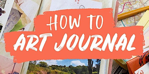 Hauptbild für Workshop: Learn about Art Journaling - Rosebud Library