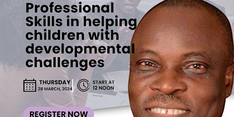 Professional Skills In Helping Children With Developmental Challenges (CPD)