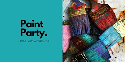 Hauptbild für Paint Party - Kids Workshop