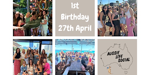 Imagem principal do evento Aussie Life Social 1st Birthday - Females Only