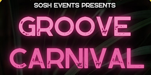 Imagem principal do evento Groove Carnival