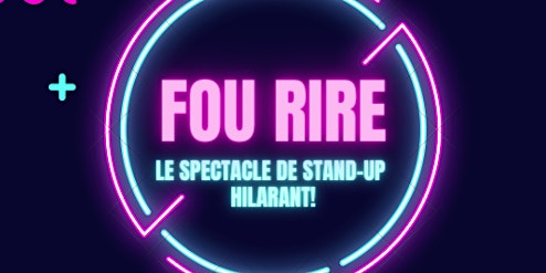 Primaire afbeelding van Le spectacle de stand-up hilarant! ( en francais ) Fou De Rire!