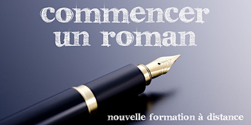 Imagem principal do evento Formation "Commencer un roman" (en ligne)