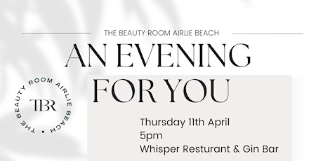 'An Evening for you' with The Beauty Room Airlie Beach & Ultraceuticals.