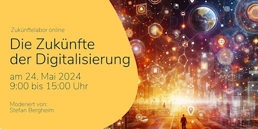 Imagem principal do evento Zukünftelabor - Die Zukünfte der Digitalisierung