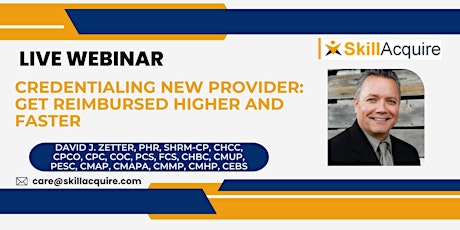 Credentialing New Provider: Get Reimbursed Higher and Faster