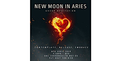 Group Meditation : New Moon in Aries: Contemplate, Release, Embrace primary image