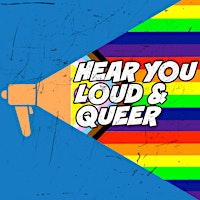 Hear You Loud & Queer Open Mic primary image