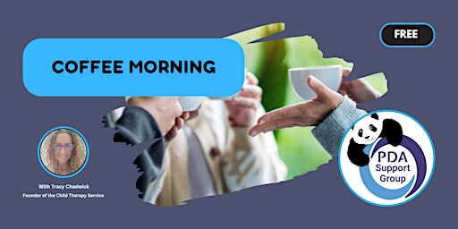 Hauptbild für Coffee Morning for Families of PDA Children