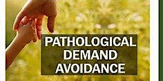 Hauptbild für Pathological Demand Avoidance