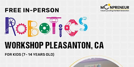 In-Person Event: Free Robotics Workshop, Pleasanton, CA (7-14 Yrs)