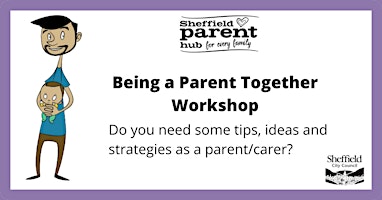 Primaire afbeelding van Being a Parent Together Workshop - Feelings and Behaviour