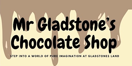 Mr Gladstone’s Chocolate Shop