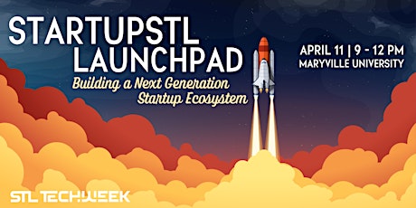 StartupSTL Launchpad: Building a Next Generation Startup Ecosystem (STL)