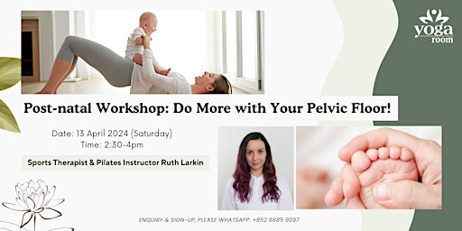 Primaire afbeelding van Post-natal Workshop: Do More with Your Pelvic Floor with Ruth Larkin