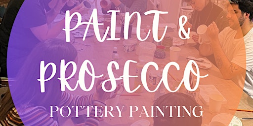 Paint and Prosecco | Pottery Painting Evening  primärbild