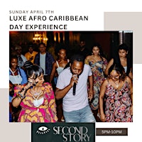 Primaire afbeelding van LUXE AFRO CARIBBEAN DAY EXPERIENCE