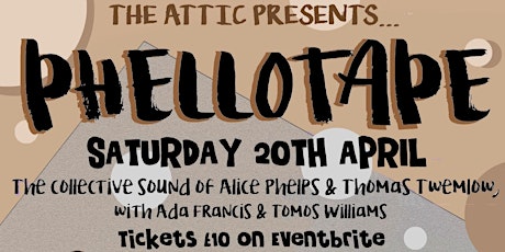 The Attic Presents: Phellotape
