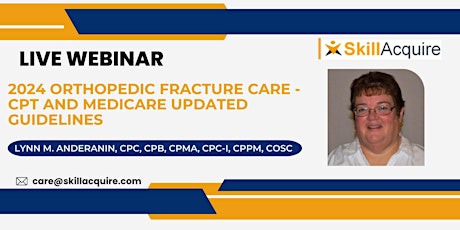 2024 Orthopedic Fracture Care - CPT and Medicare Updated Guidelines