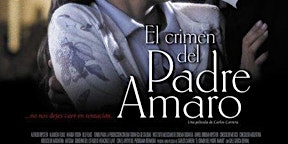 Imagen principal de El crimen del padre Amaro | PUNTO DE FOCO GAEL GARCÍA BERNAL