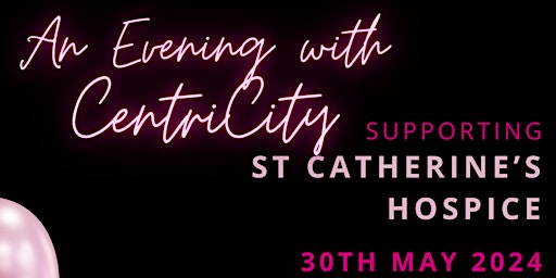 An evening with Centricity supporting St Catherine’s Hospice
