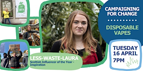 Campaigning for Change with Less Waste Laura