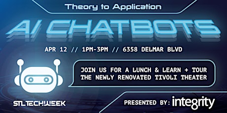 Theory to Application: AI Chatbots Lunch & Learn + Tour the Tivoli Theater