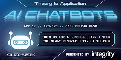 Immagine principale di Theory to Application: AI Chatbots Lunch & Learn + Tour the Tivoli Theater 