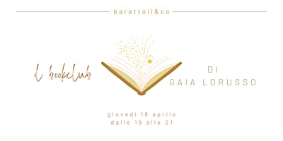 Hauptbild für BARATTOLI&CO. Il Bookclub di Gaia Lorusso