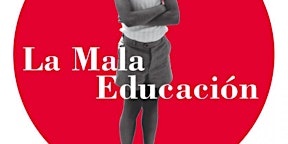 Hauptbild für La mala educación | PUNTO DE FOCO GAEL GARCÍA BERNAL