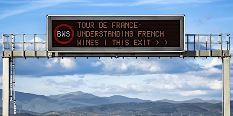 TOUR de FRANCE: Understanding French Wine @ Barlette