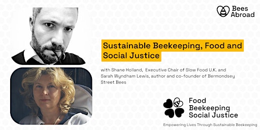 Hauptbild für Sustainable Food, Beekeeping & Social Justice