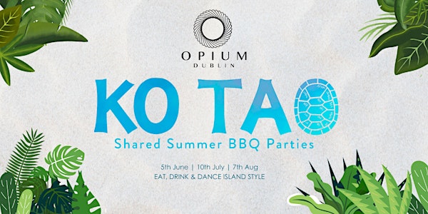 Summer BBQ Party; KO TAO Series - 5th June