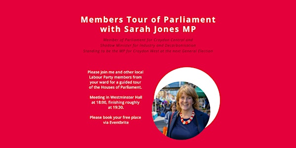 B. Green, B. Manor & W. Thornton - tour of Parliament with Sarah Jones MP