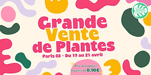 Imagem principal do evento Grande Vente de Plantes - Paris 03