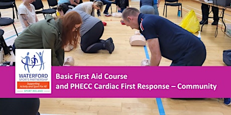 Primaire afbeelding van Basic First Aid Course and PHECC Cardiac First Response – Community